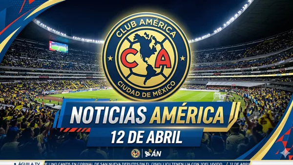 Las noticias del América en el día.